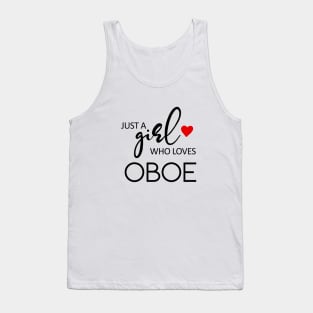 Just A Girl Who Loves Oboe - Music Oboe Tank Top